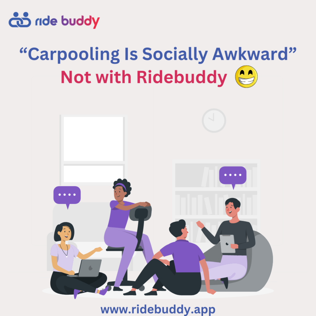 Carpooling Is Socially Awkward - Not with Ridebuddy 