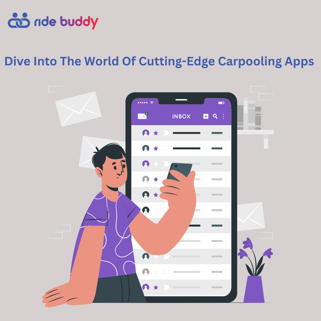 Dive Into The World Of Cutting-Edge Carpooling Apps - Ridebuddy