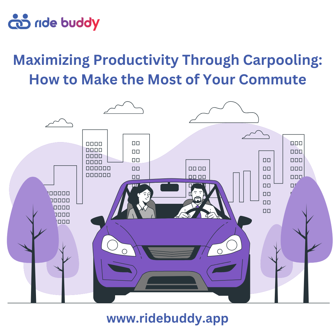 Maximizing Productivity with RideBuddy