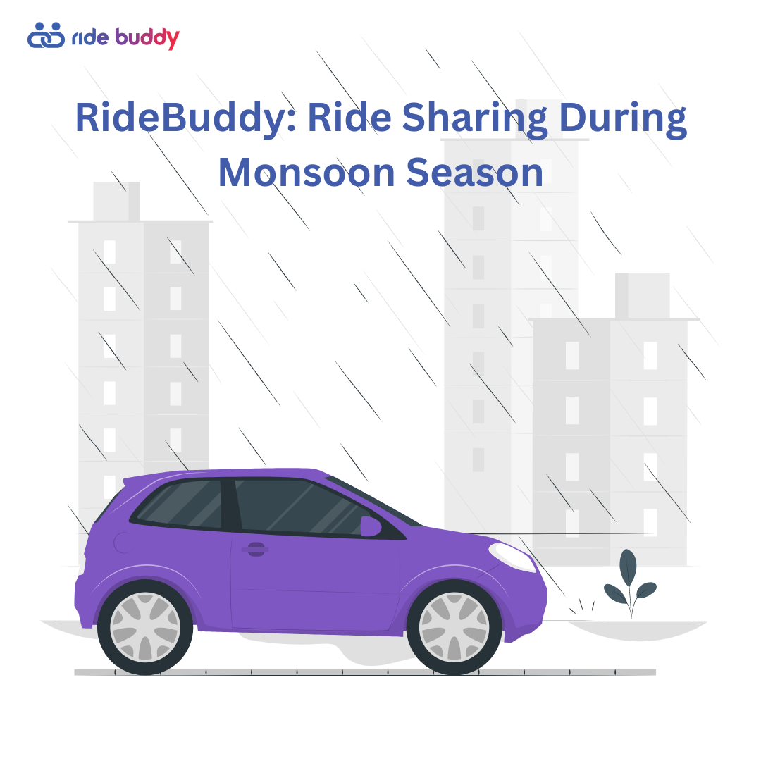 RideBuddy: Ride Sharing During Monsoon Season